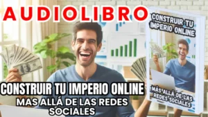 Libros y Audiolibros Gratis, Librería Derfuk, construir tu imperio online mas alla de las redes sociales