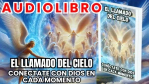 Libros y Audiolibros Gratis, Librería Derfuk, El llamado del Cielo, Conectate con Dios en cada momento