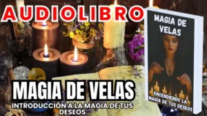 Libros y Audiolibros Gratis, Librería Derfuk, Introducción a la Magia de las Velas Encendiendo la Llama de tus Deseos