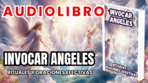 Libros y Audiolibros Gratis, Librería Derfuk, El Arte de Invocar Ángeles Rituales y Oraciones Efectivas