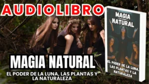 Libros y Audiolibros Gratis, Librería Derfuk, Magia Natural Aprovechando el Poder de la Luna, las Plantas y la Naturaleza